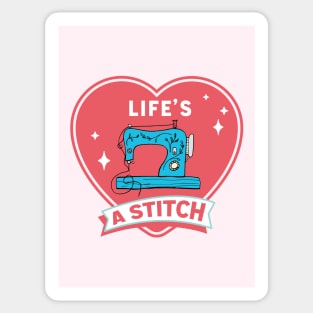 Life's A Stitch! Sticker